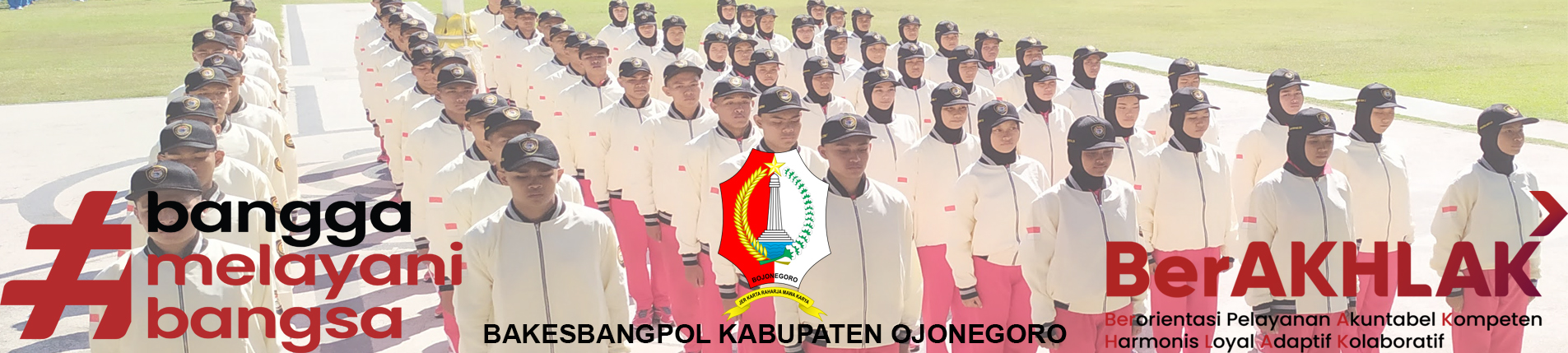 BAKESBANGPOL BOJONEGORO<BR>BERAKHLAK, BANGGA MELAYANI BANGSA